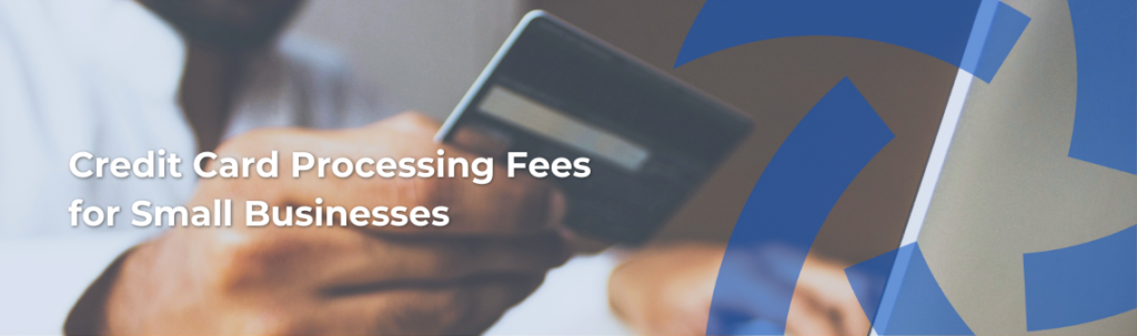 Credit Card Processing Fees